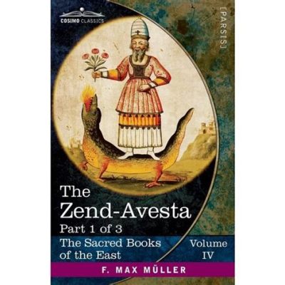 Zend-Avesta: Um Despertar Espiritual Através da Antiguidade e da Magia